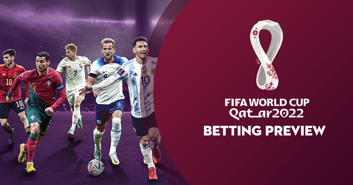 2022 FIFA World Cup betting preview