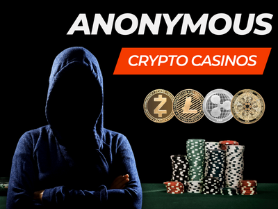 Best 100% anonymous crypto casinos