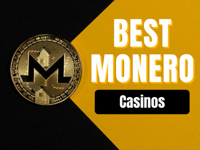 Top XMR Casinos - September 2023