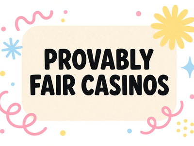 Best Provably Fair Crypto Casinos 2026