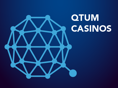 Introduction to QTUM Casinos