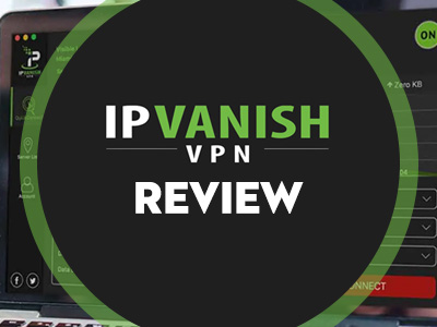 Read IPVanish comprehensive review