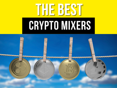 The best crypto mixers