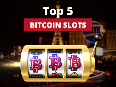 Top 5 Bitcoin slots